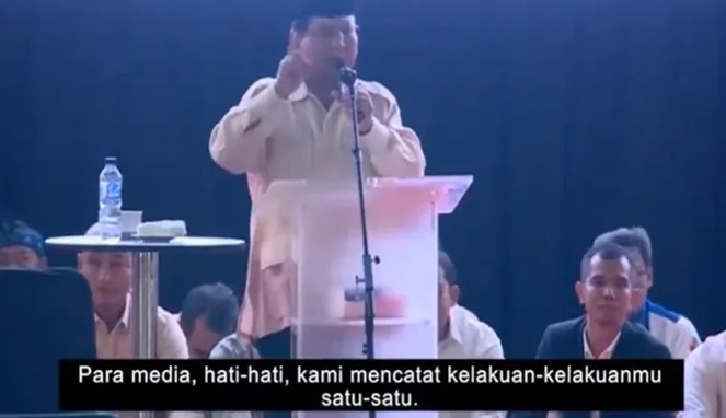 Prabowo Ancam Media Hati-hati : Kami Catat Kelakuanmu Satu-Satu