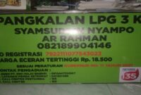 Papan nama Pangkalan LPG 3 Kg Ar Rahman milik Syamsuddin Nyampo di Kabupaten Takalar, Sulawesi Selatan, yang mengindikasikan keagenan di bawah PT Dwi Maju Energi. (Foto: Ist)